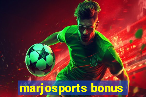 marjosports bonus